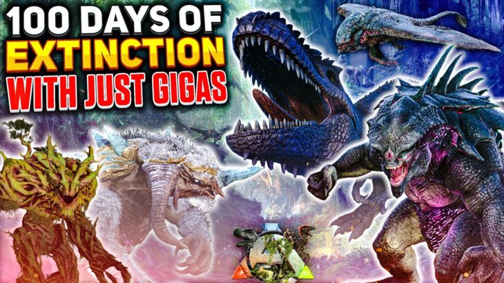 I Had Days To Beat Ark Extinction With Just Gigas